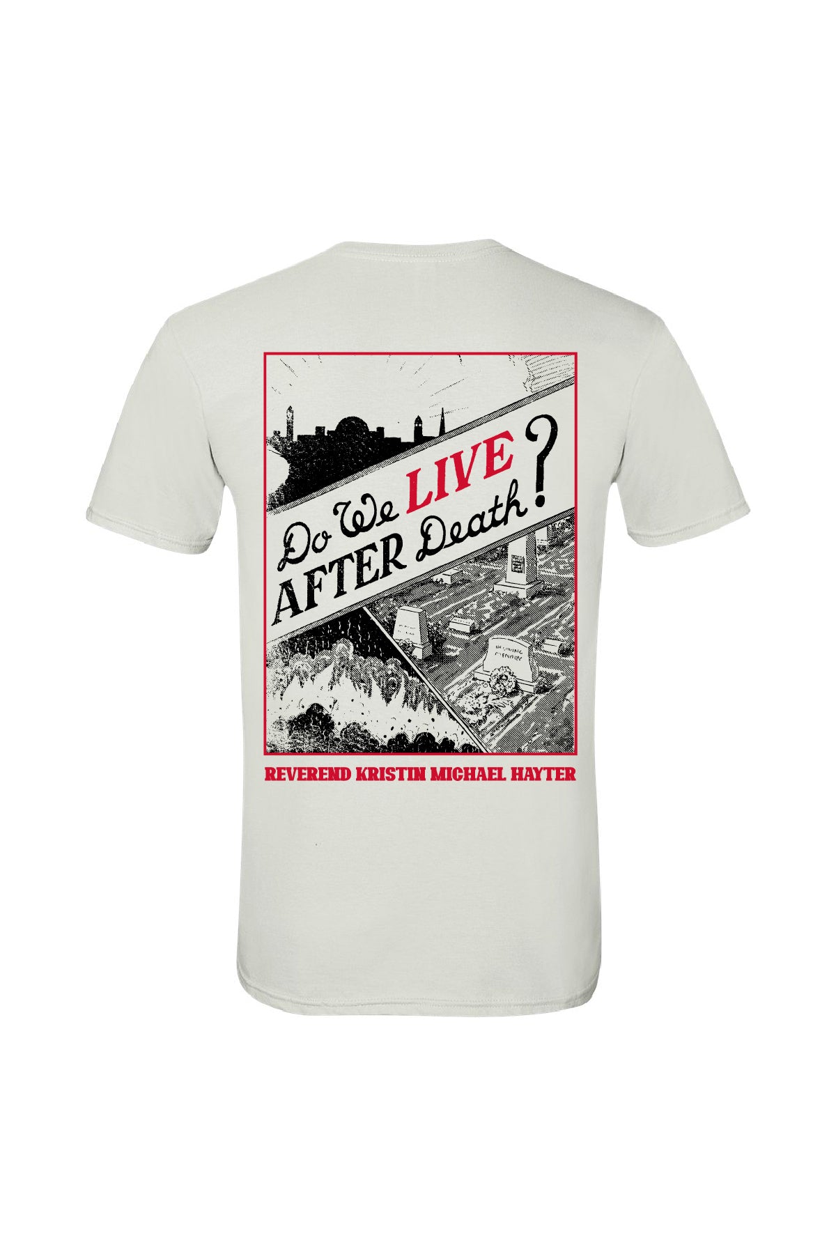 LIFE AFTER DEATH T-SHIRT